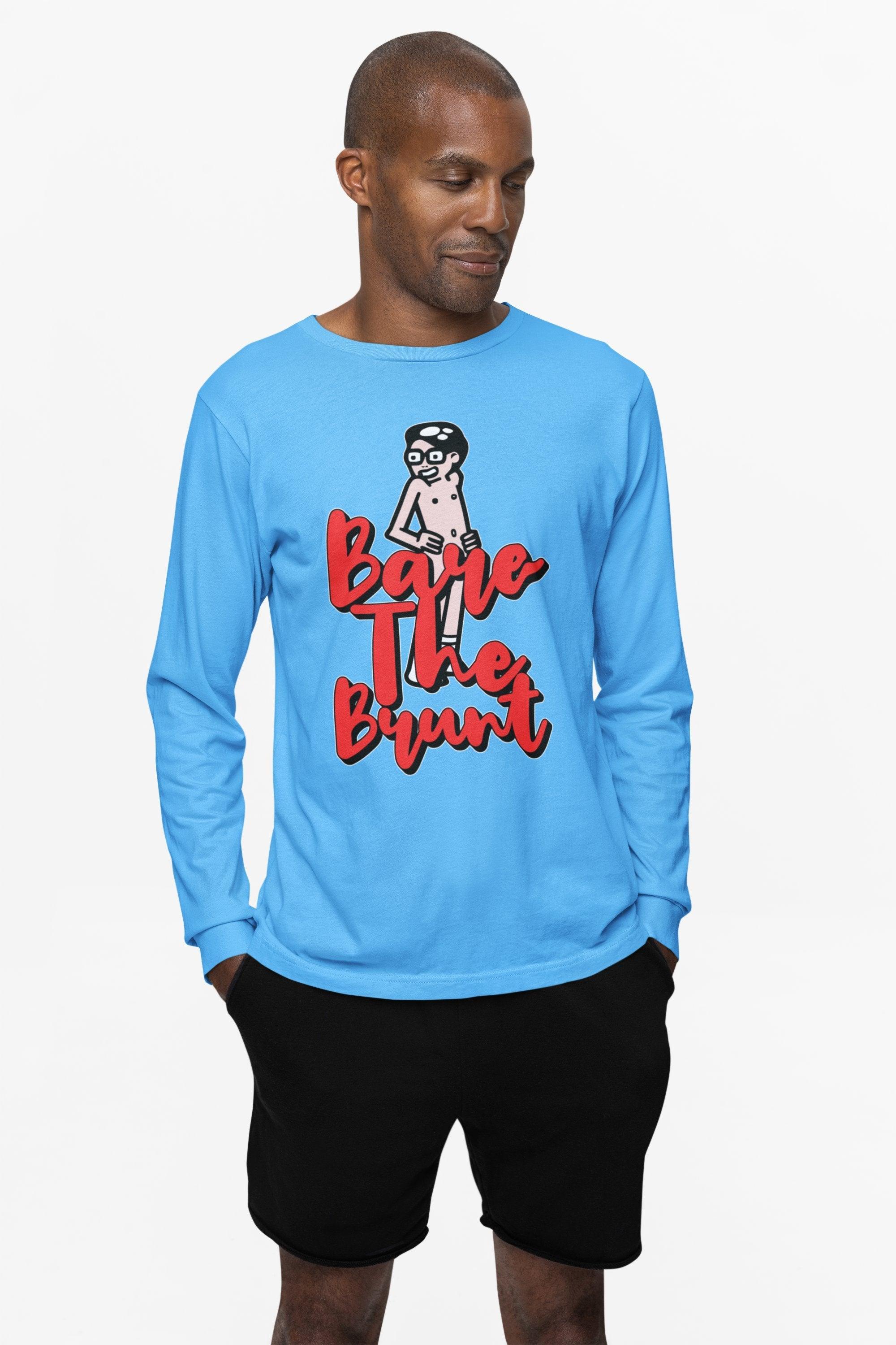 Bare The Brunt - Long-Sleeve Tee - Witty Twisters Fashions