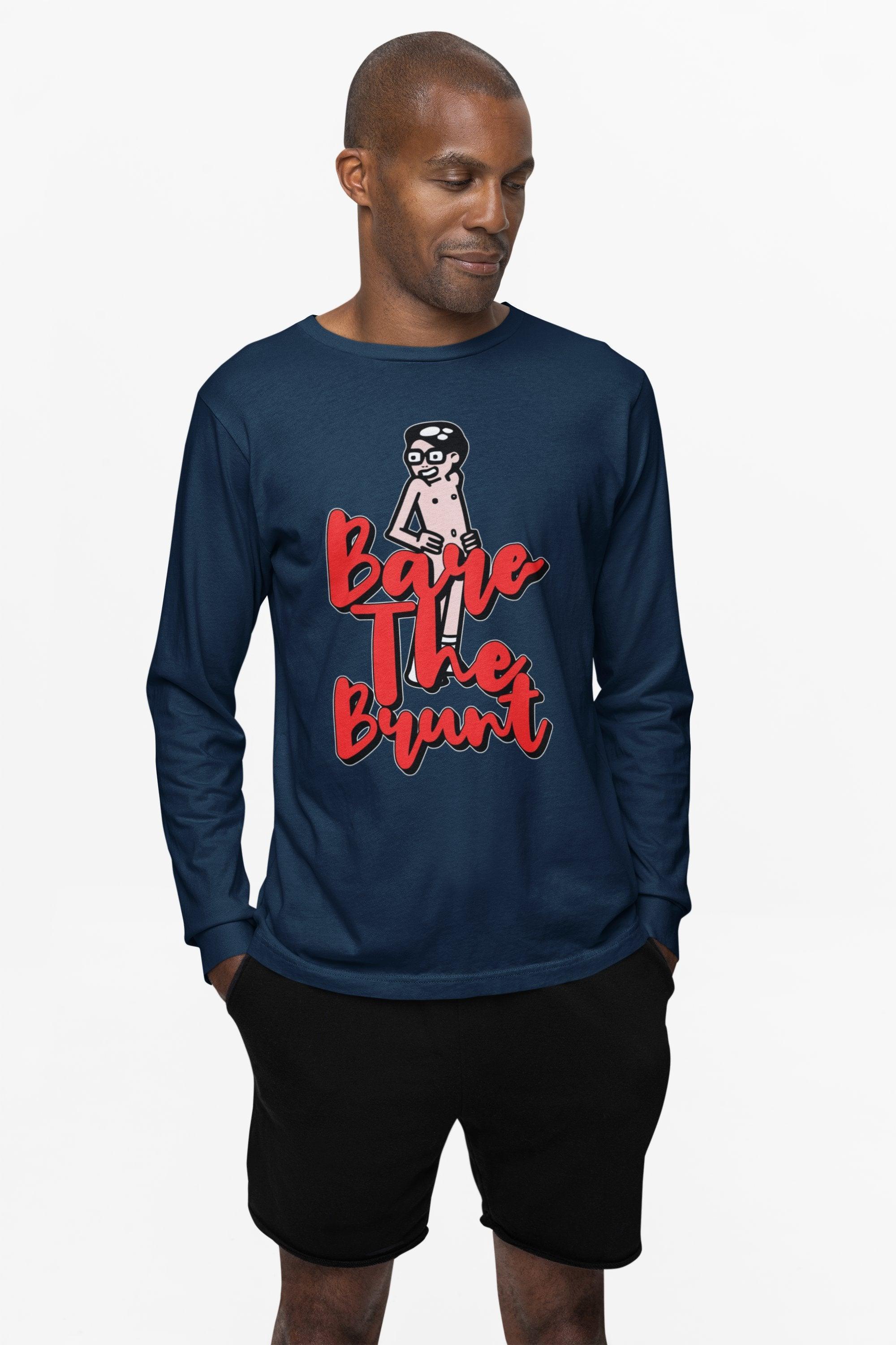 Bare The Brunt - Long-Sleeve Tee - Witty Twisters Fashions