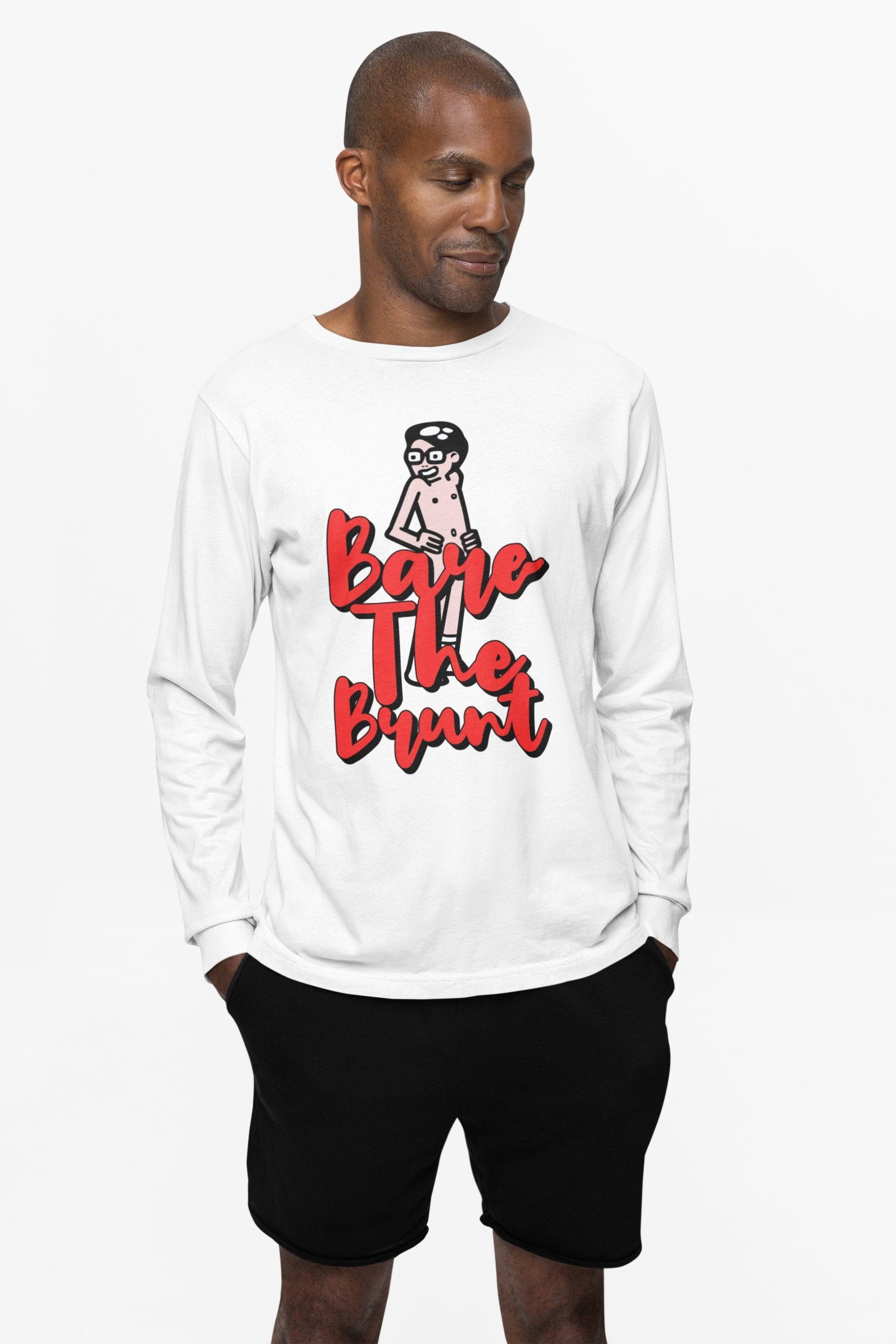 Bare The Brunt - Long-Sleeve Tee - Witty Twisters Fashions