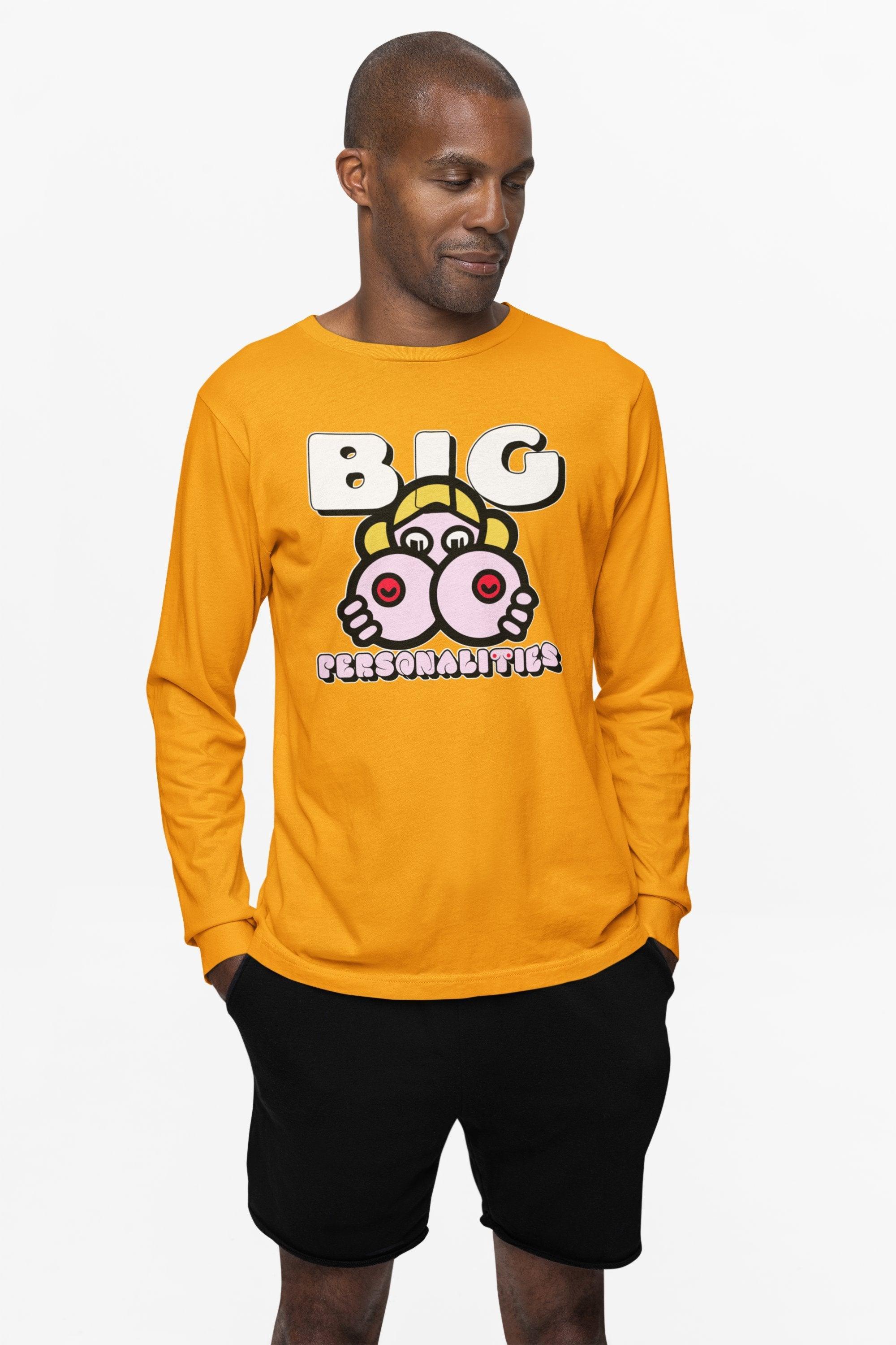 Big Personalities - Long-Sleeve Tee - Witty Twisters Fashions