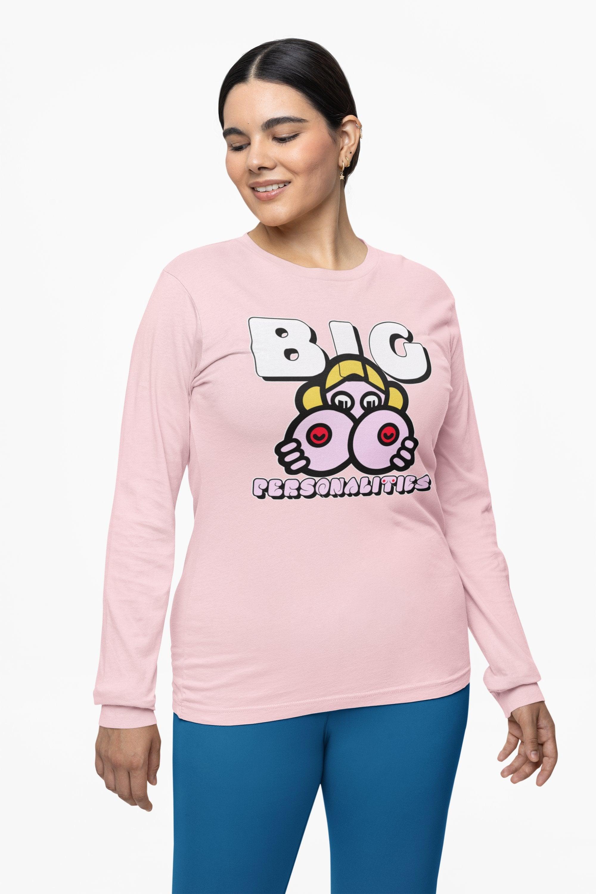 Big Personalities - Long-Sleeve Tee - Witty Twisters Fashions