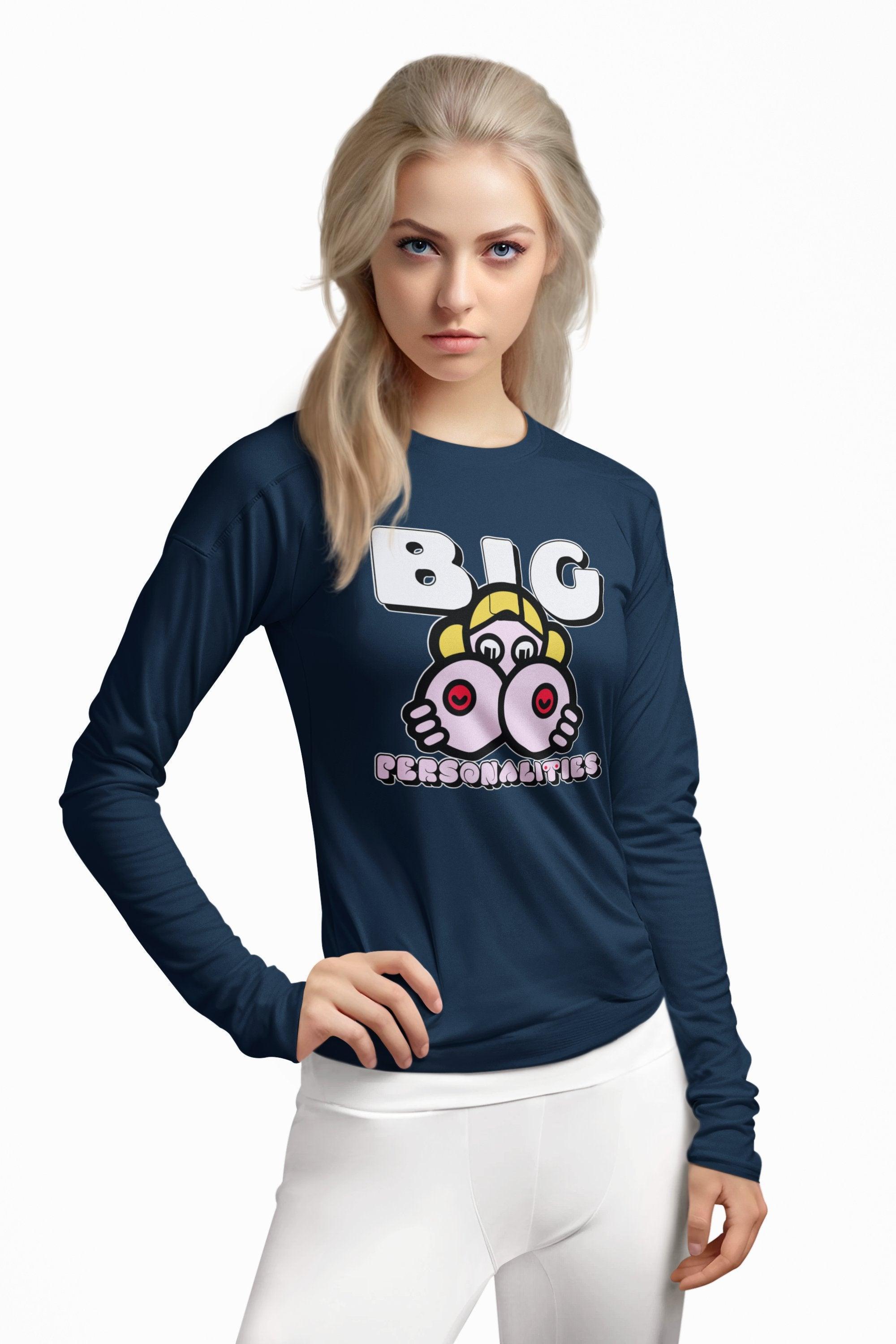 Big Personalities - Long-Sleeve Tee - Witty Twisters Fashions
