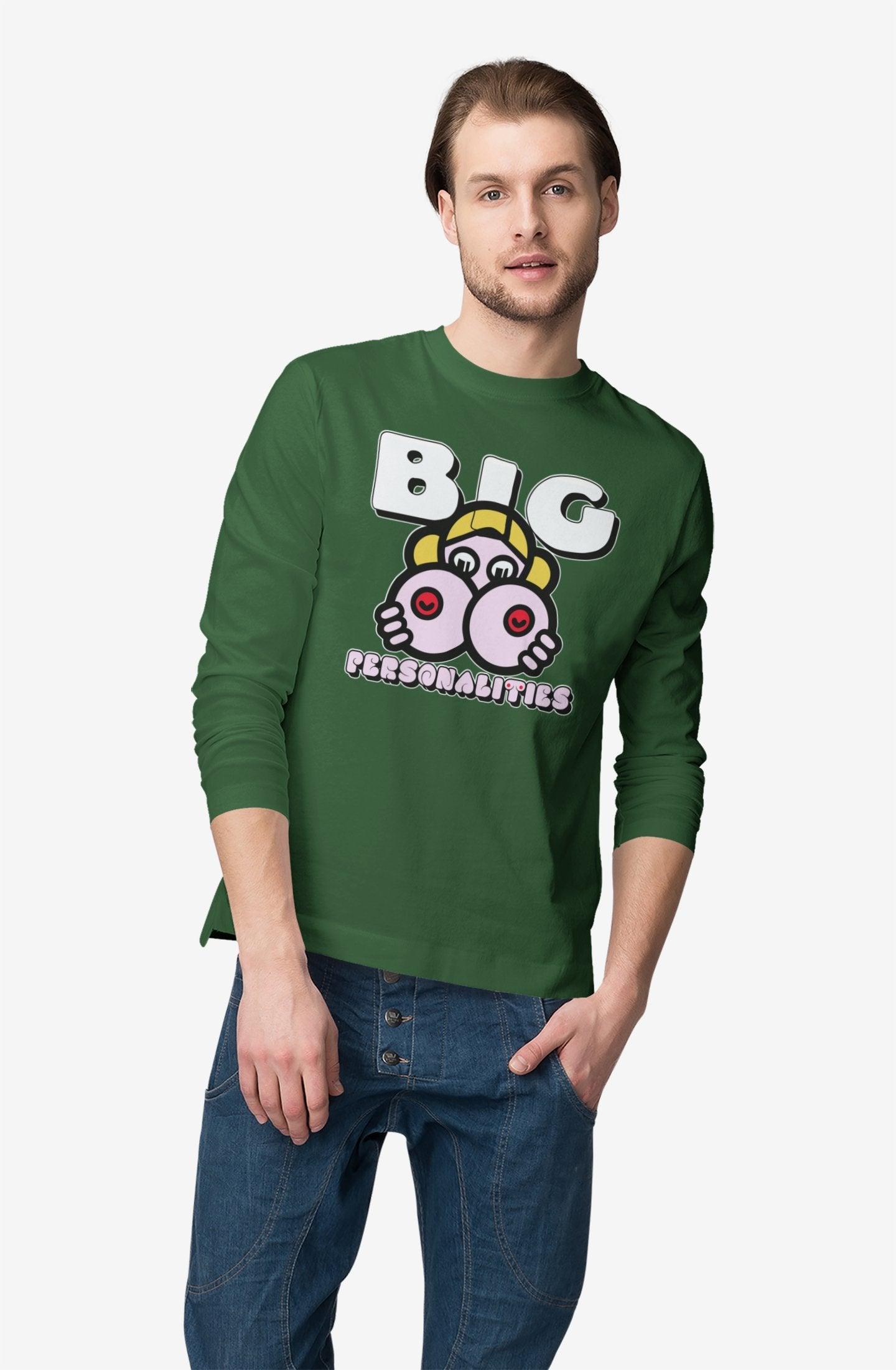 Big Personalities - Long-Sleeve Tee - Witty Twisters Fashions
