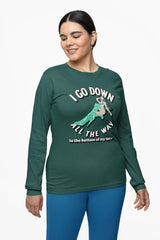 I Go Down All The Way To The Bottom Of My Toes - Long-Sleeve Tee - Witty Twisters Fashions