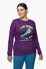 I Go Down All The Way To The Bottom Of My Toes - Long-Sleeve Tee - Witty Twisters Fashions