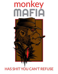 Monkey Mafia has shit you can't refuse - T-Shirt - Witty Twisters Fashions