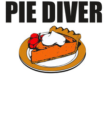 Pie Diver - T-Shirt - Witty Twisters Fashions