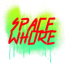 Space Whore - T-Shirt - Witty Twisters Fashions