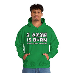 A Star Is Born Every 0.0125 Seconds - Hoodie - Witty Twisters Fashions