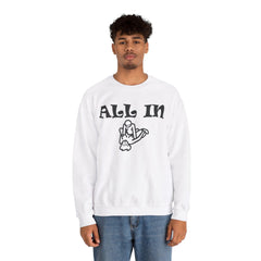 All In - Sweatshirt - Witty Twisters Fashions