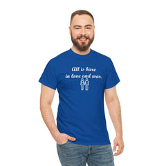 All Is Bare In Love And War - T-Shirt - Witty Twisters Fashions