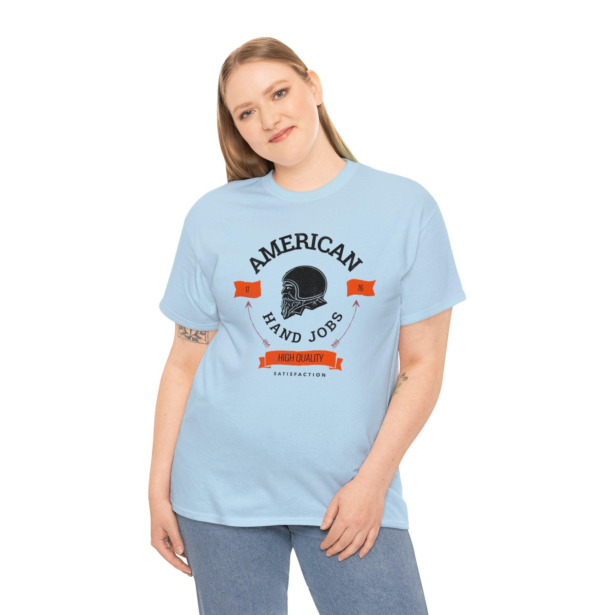 American Hand Jobs High Quality Satisfaction - T-Shirt - Witty Twisters Fashions
