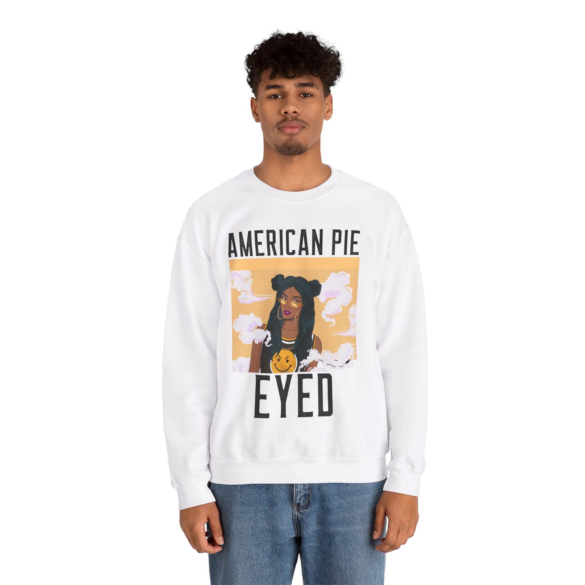 American Pie Eyed - Sweatshirt - Witty Twisters Fashions