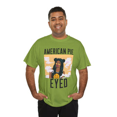 American Pie Eyed - T-Shirt - Witty Twisters Fashions