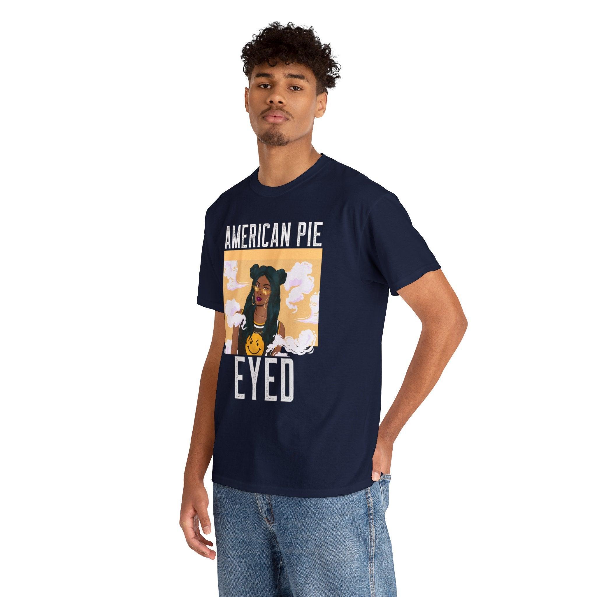 American Pie Eyed - T-Shirt - Witty Twisters Fashions