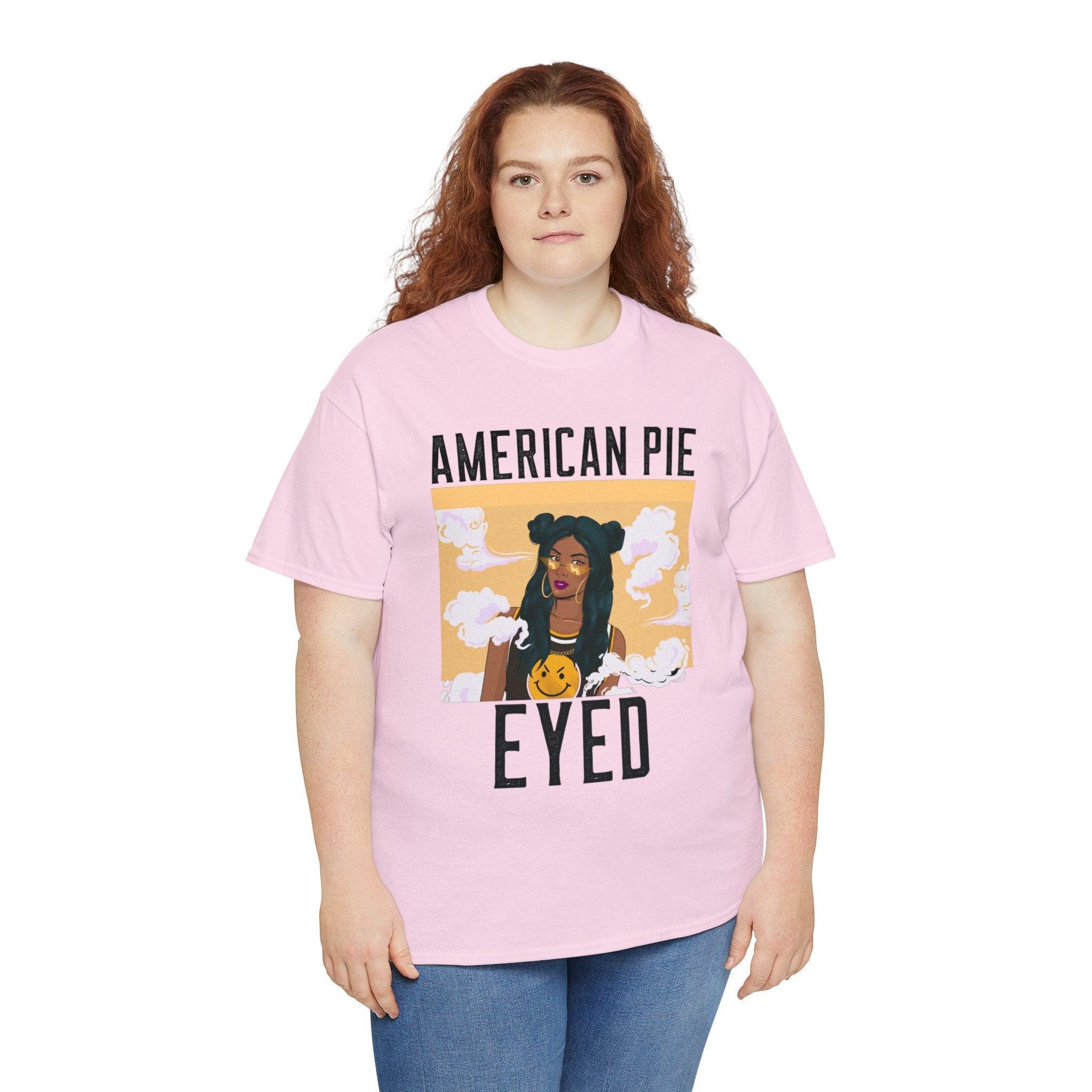 American Pie Eyed - T-Shirt - Witty Twisters Fashions