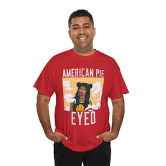 American Pie Eyed - T-Shirt - Witty Twisters Fashions