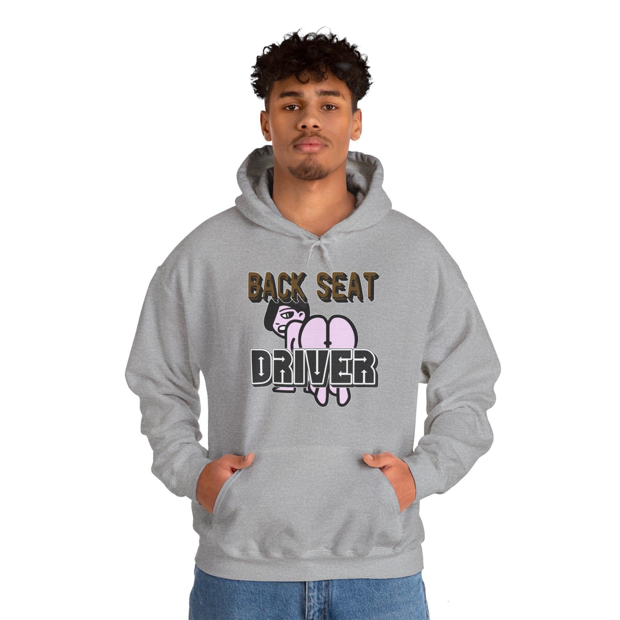 Back Seat Driver - Hoodie - Witty Twisters Fashions