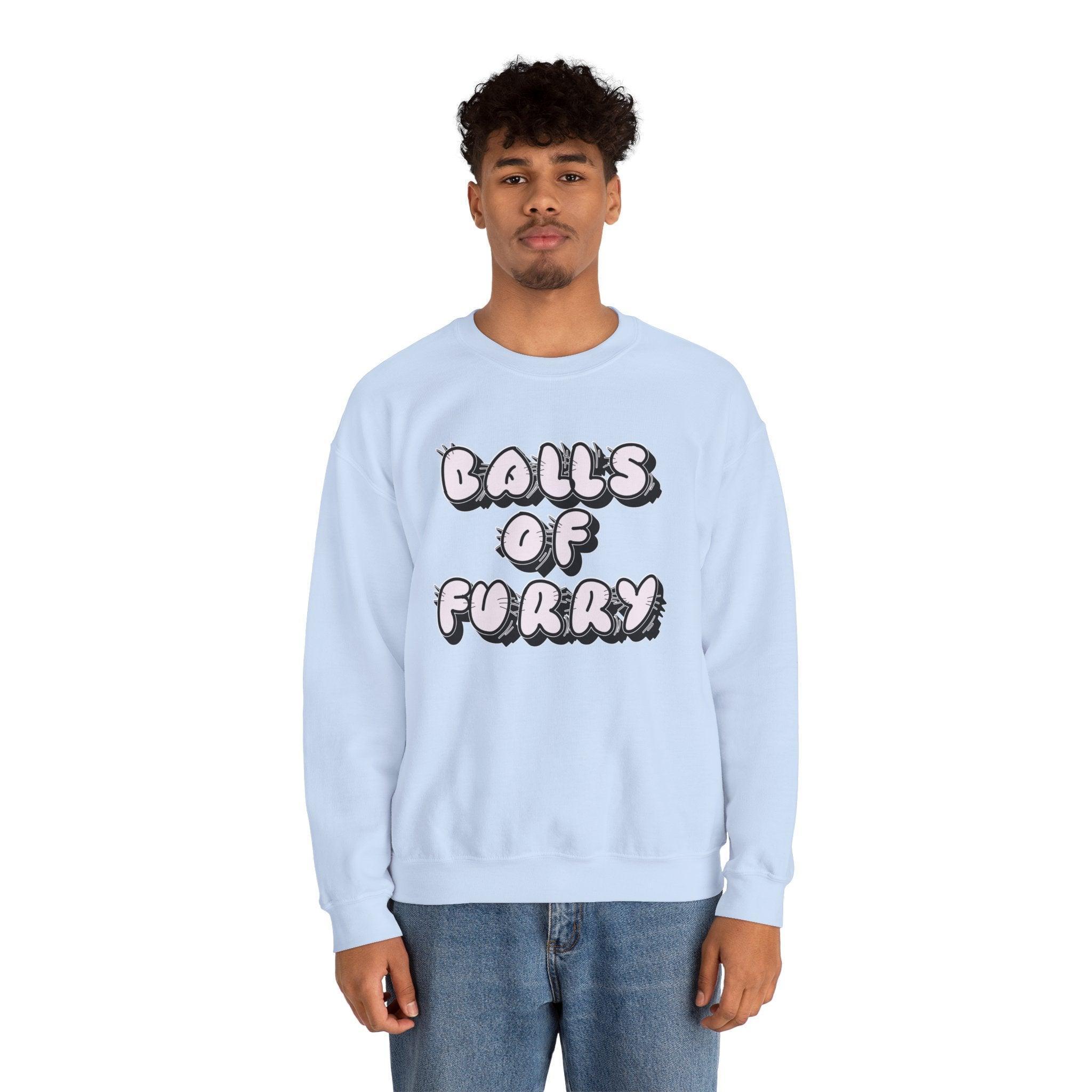 Balls Of Furry - Sweatshirt - Witty Twisters Fashions