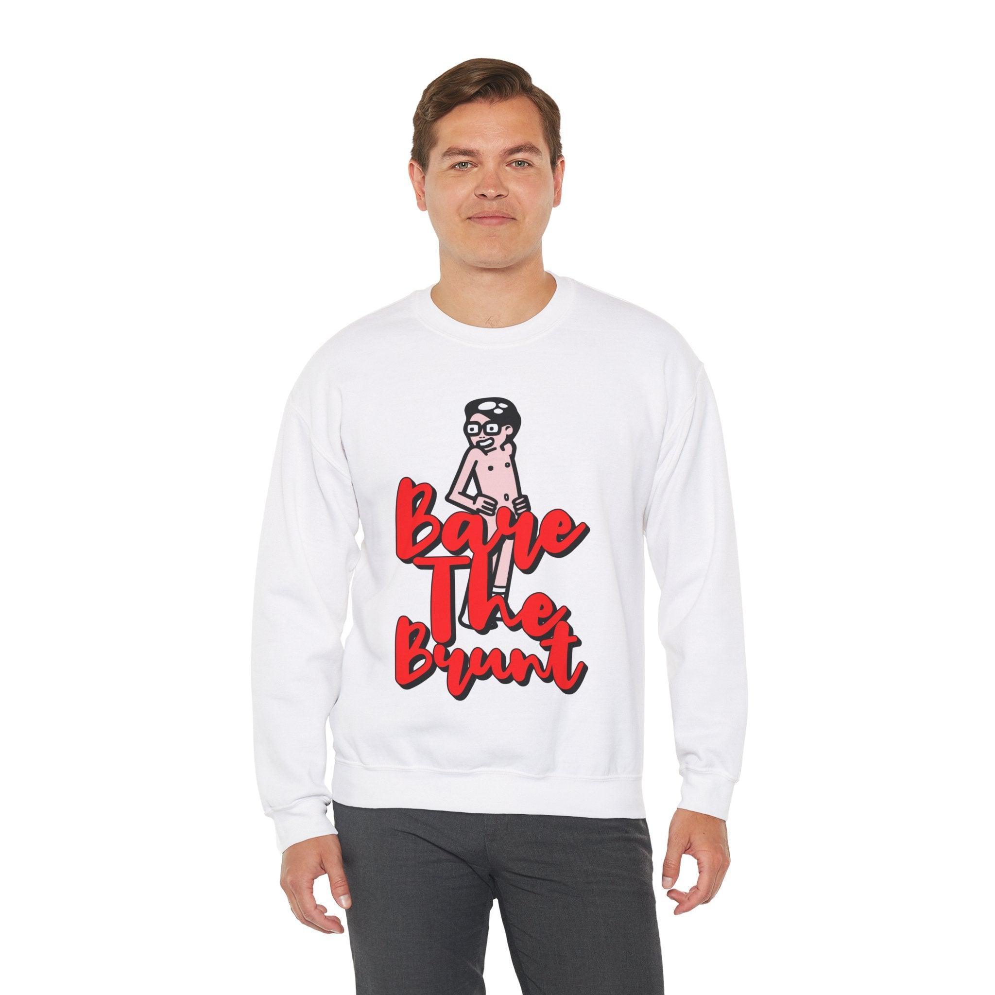 Bare The Brunt - Sweatshirt - Witty Twisters Fashions