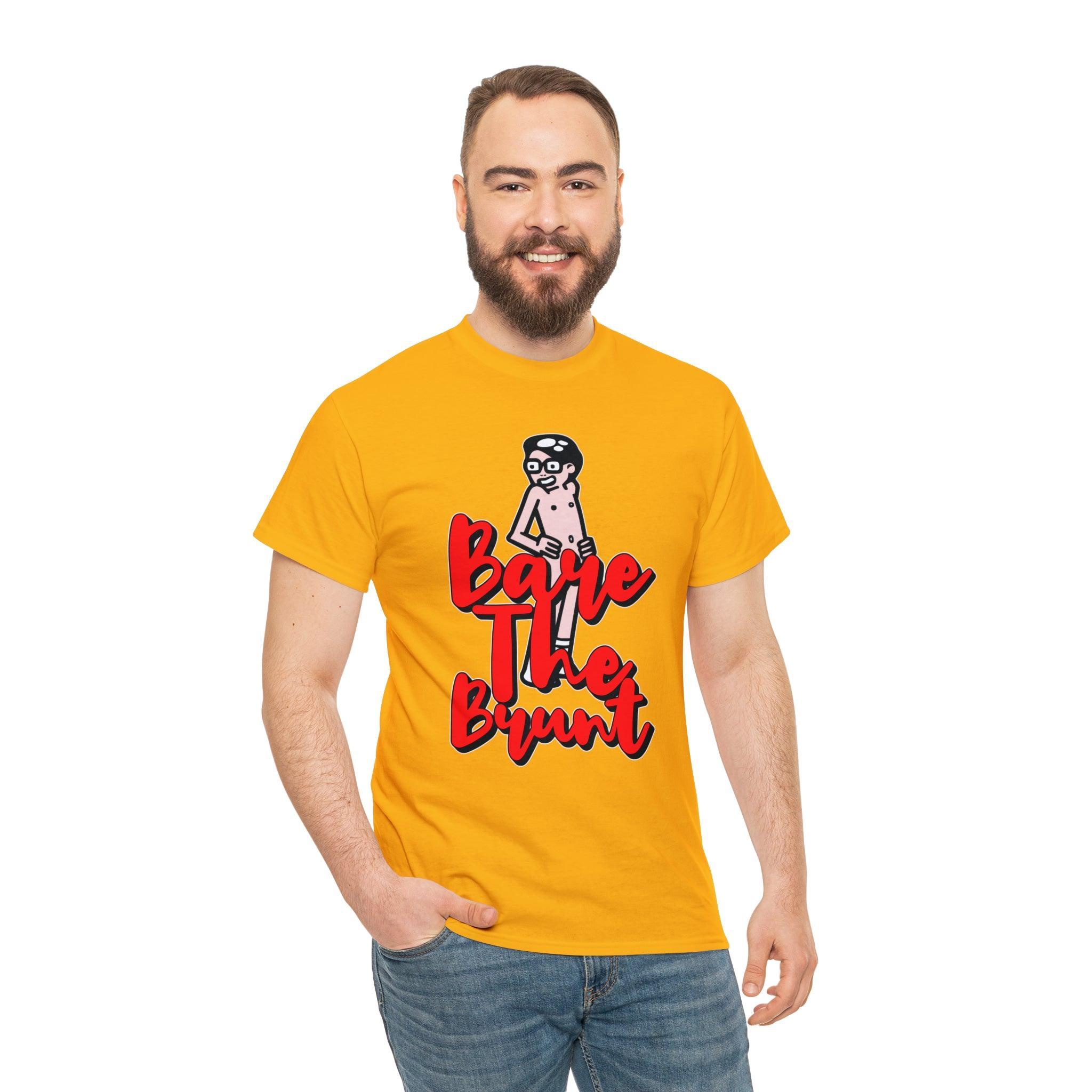 Bare The Brunt - T-Shirt - Witty Twisters Fashions