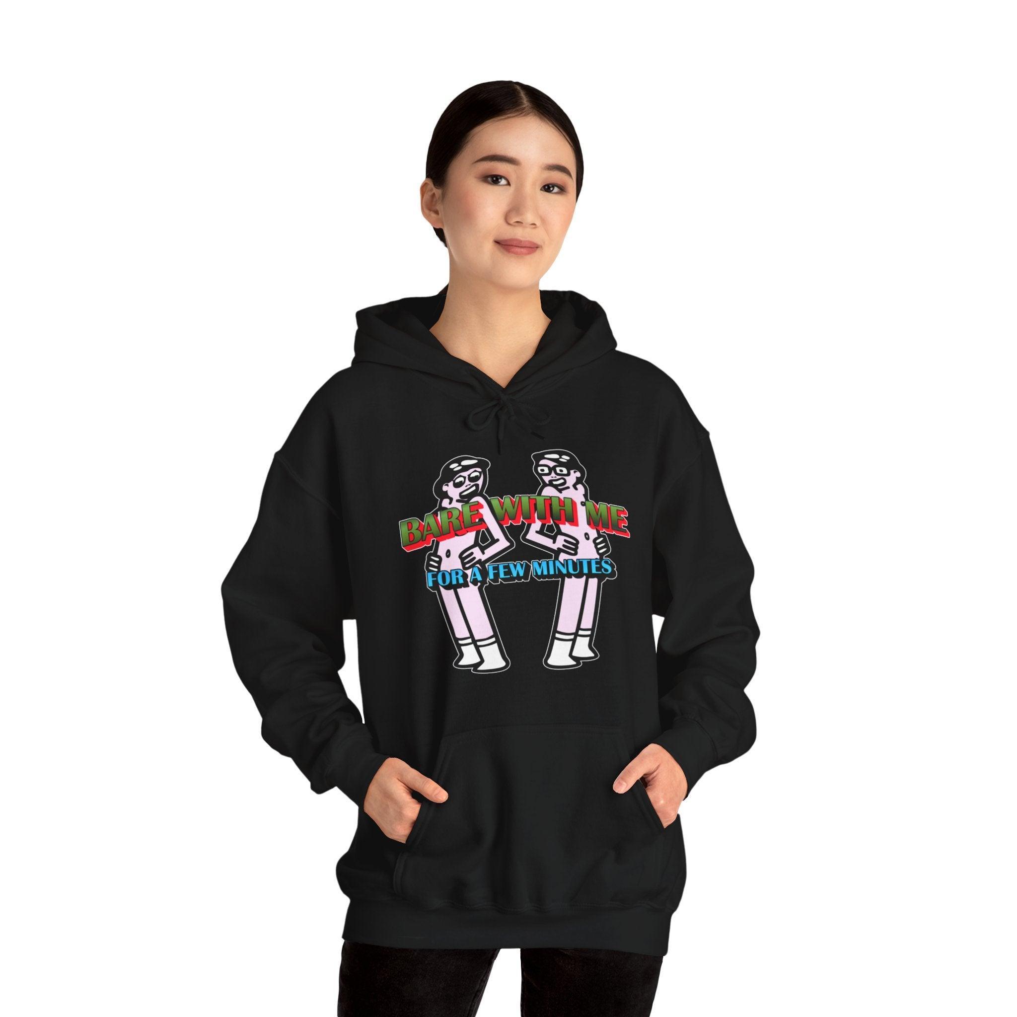 Bare With Me For A Few Minutes - Hoodie - Witty Twisters Fashions