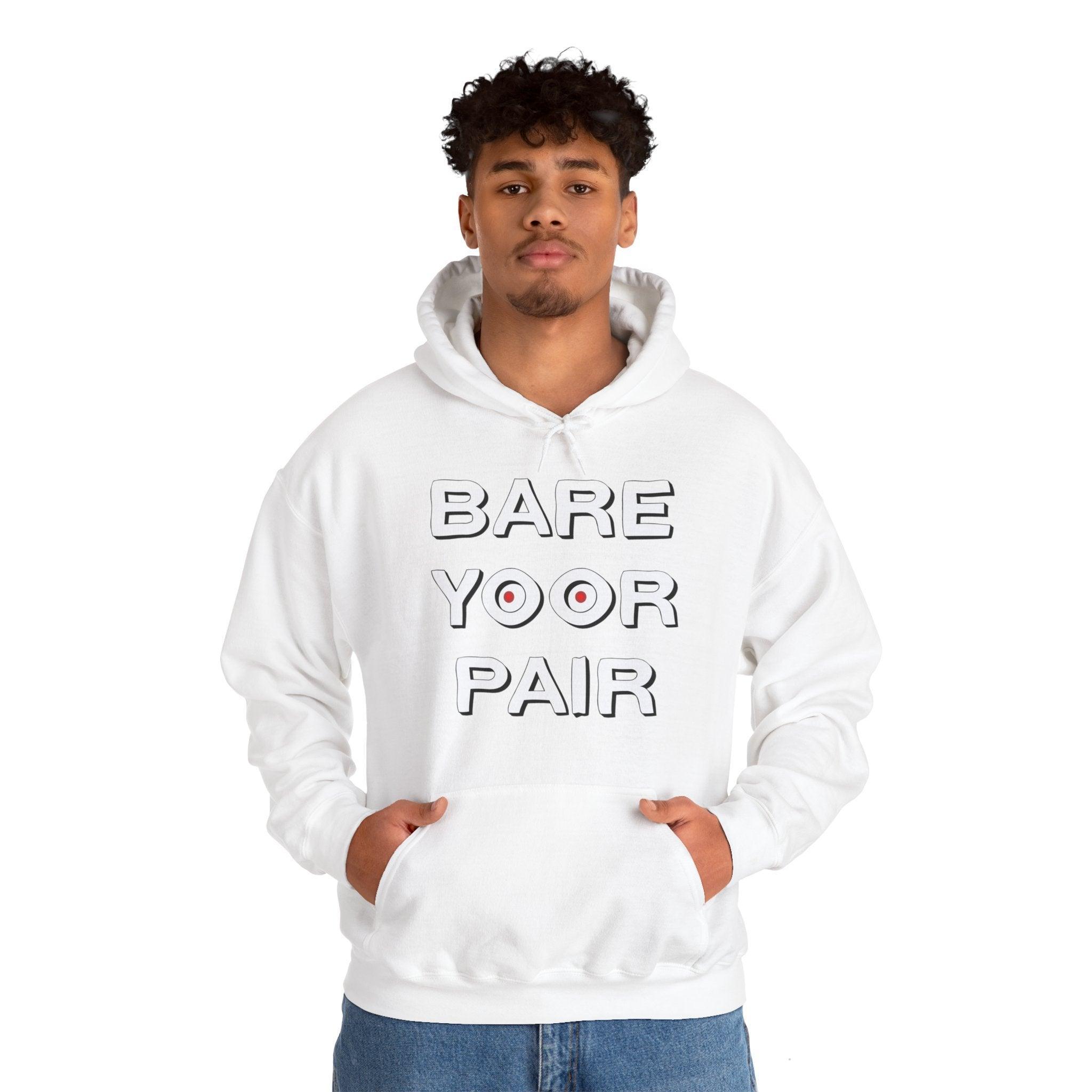 Bare Yoor Pair - Hoodie - Witty Twisters Fashions