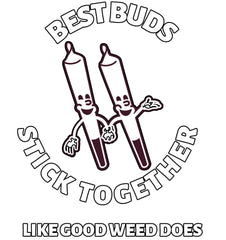 Best Buds Stick Together Like Good Weed Does - Tank Top - Witty Twisters Fashions