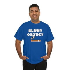 Blunt Object - T-Shirt - Witty Twisters Fashions