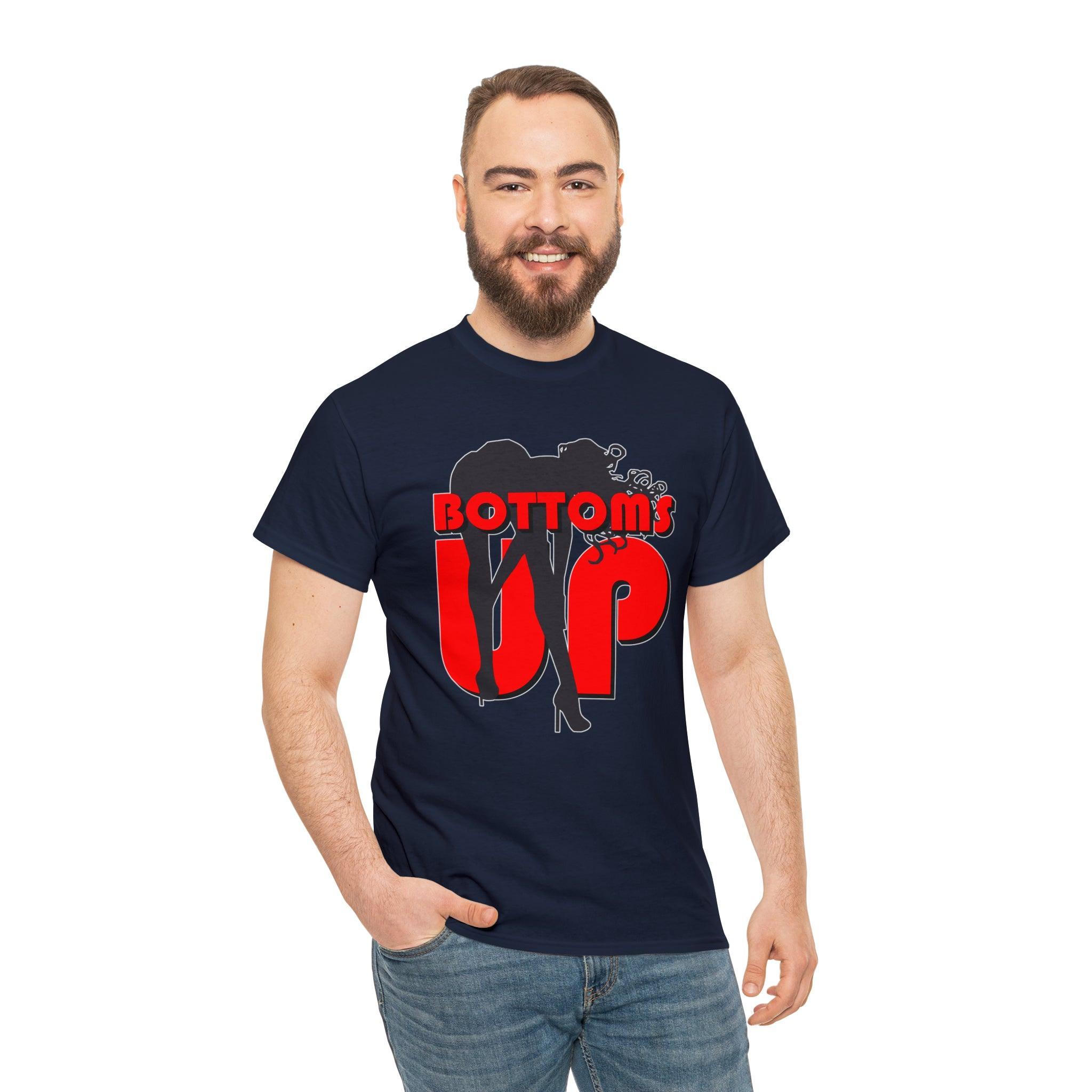 Bottoms Up - T-Shirt - Witty Twisters Fashions
