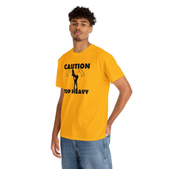 Caution Top Heavy - T-Shirt - Witty Twisters Fashions