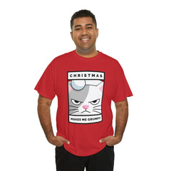 Christmas Makes Me Grumpy - T-Shirt - Witty Twisters Fashions