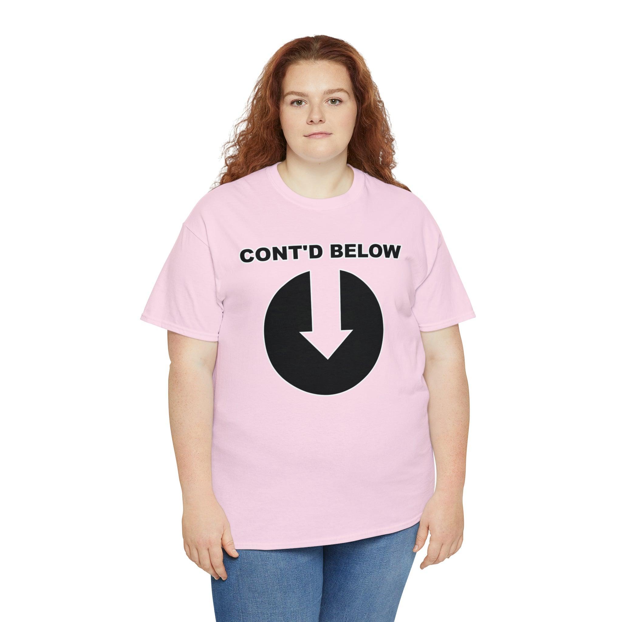 Cont'd Below - T-Shirt - Witty Twisters Fashions