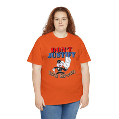 Don't Justify My Broth - T-Shirt - Witty Twisters Fashions