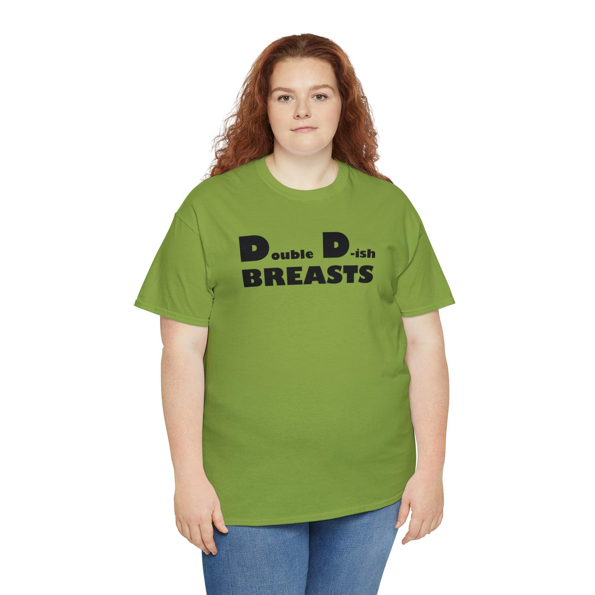 Double D-ish Breasts - T-Shirt - Witty Twisters Fashions
