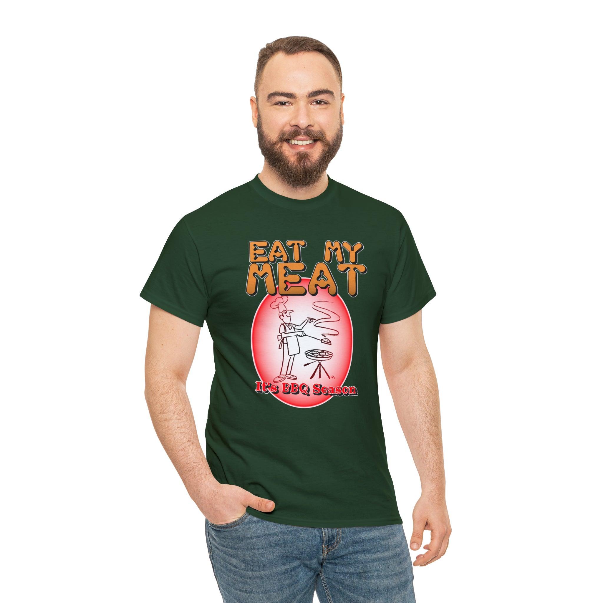Eat My Meat It's BBQ Season - T-Shirt - Witty Twisters Fashions