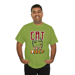 Eat The Bitch - T-Shirt - Witty Twisters Fashions