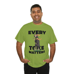 Every Toke Matters - T-Shirt - Witty Twisters Fashions