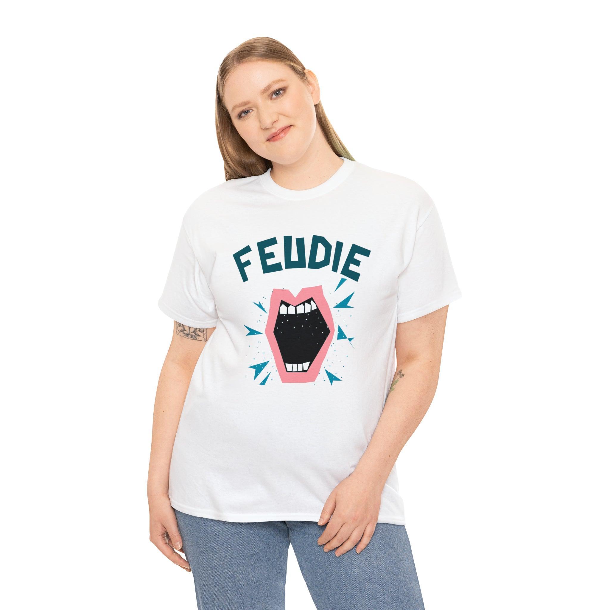 Feudie - T-Shirt - Witty Twisters Fashions