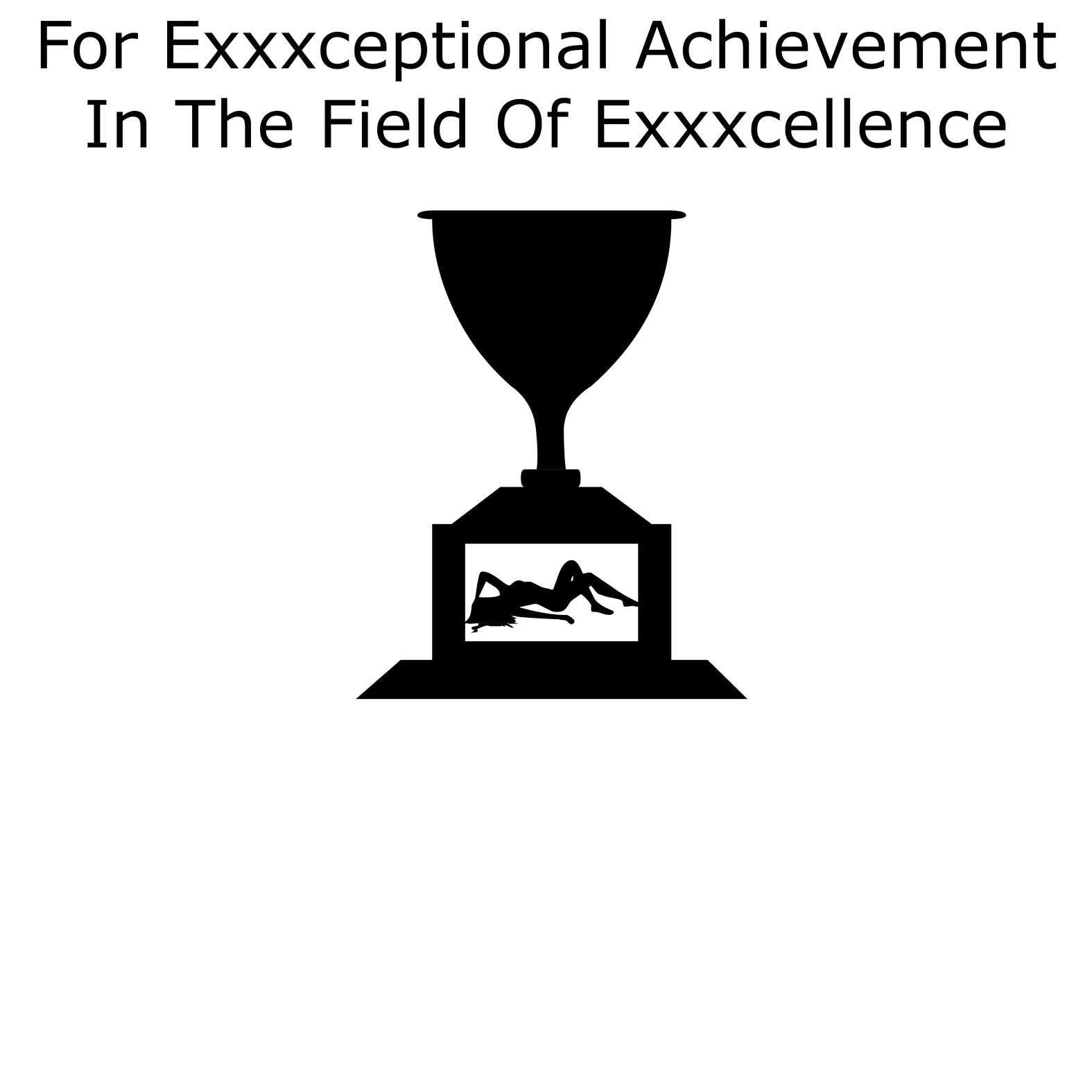 For Exxxceptional Achievement In The Field Of Exxxcellence - T-Shirt - Witty Twisters Fashions