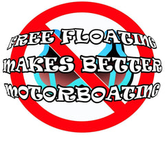 Free Floating Makes Better Motorboating - Tank Top - Witty Twisters Fashions