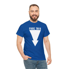 Fuck This - T-Shirt - Witty Twisters Fashions
