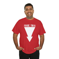 Fuck This - T-Shirt - Witty Twisters Fashions
