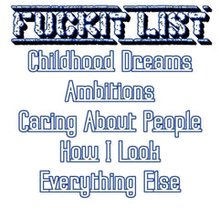 Fuckit List - T-Shirt - Witty Twisters Fashions