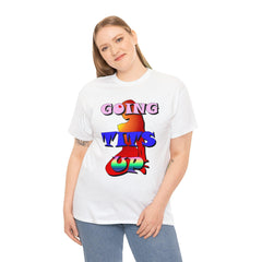 Going Tits Up - T-Shirt - Witty Twisters Fashions