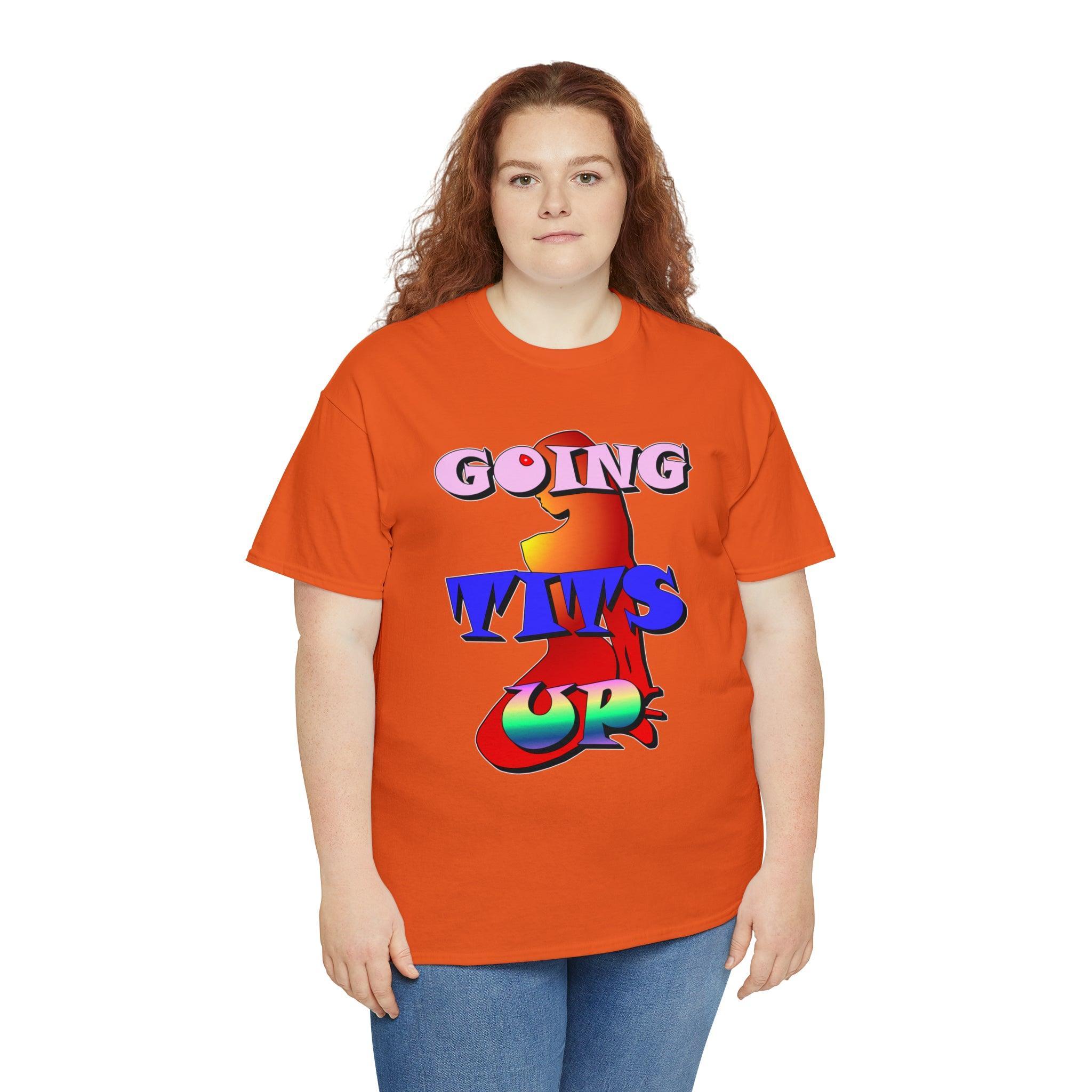 Going Tits Up - T-Shirt - Witty Twisters Fashions