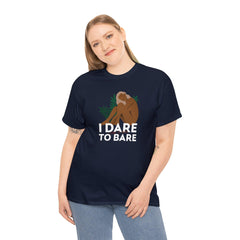 I Dare To Bare - T-Shirt - Witty Twisters Fashions