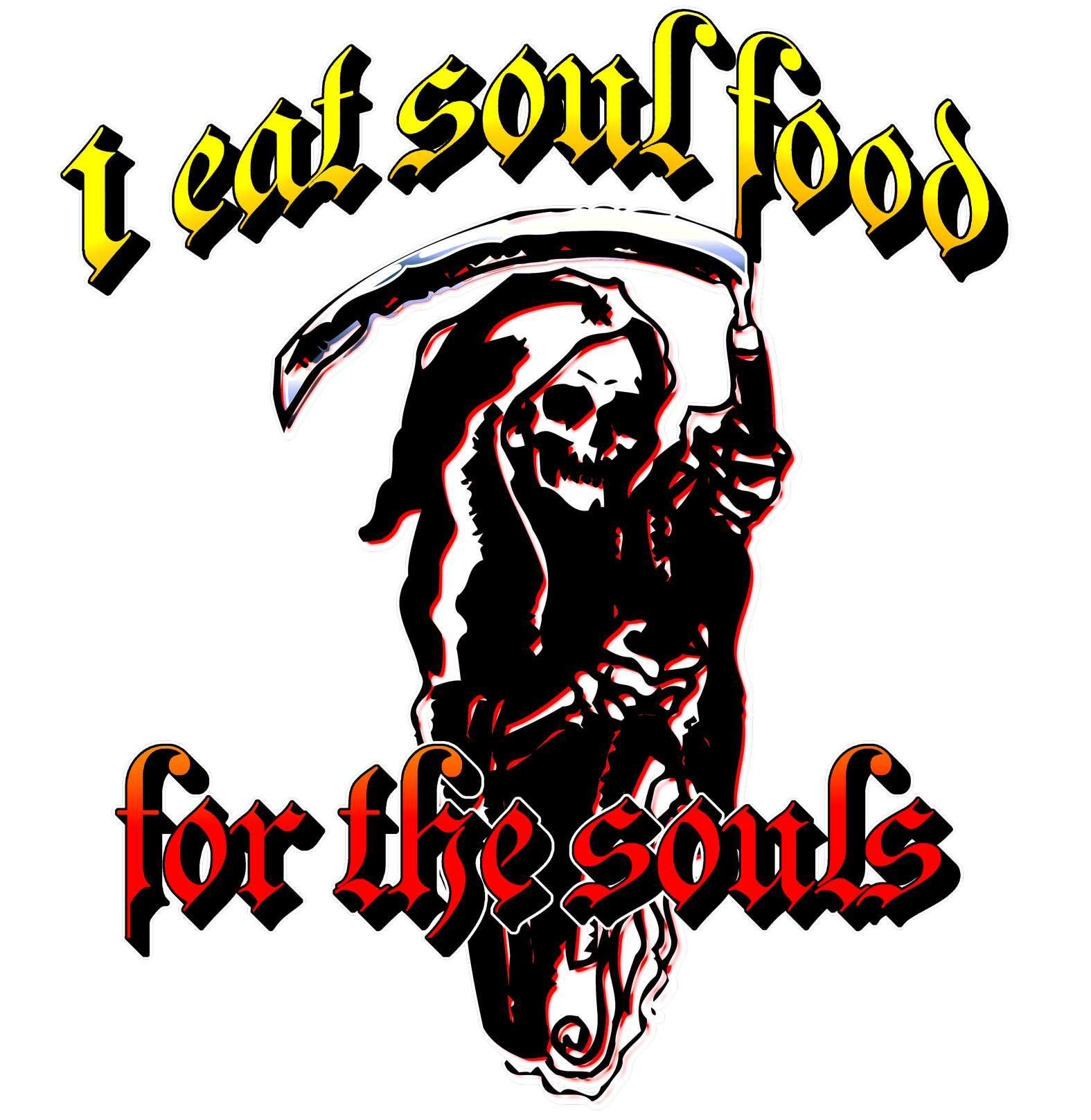 I eat soul food for the souls - T-Shirt - Witty Twisters Fashions