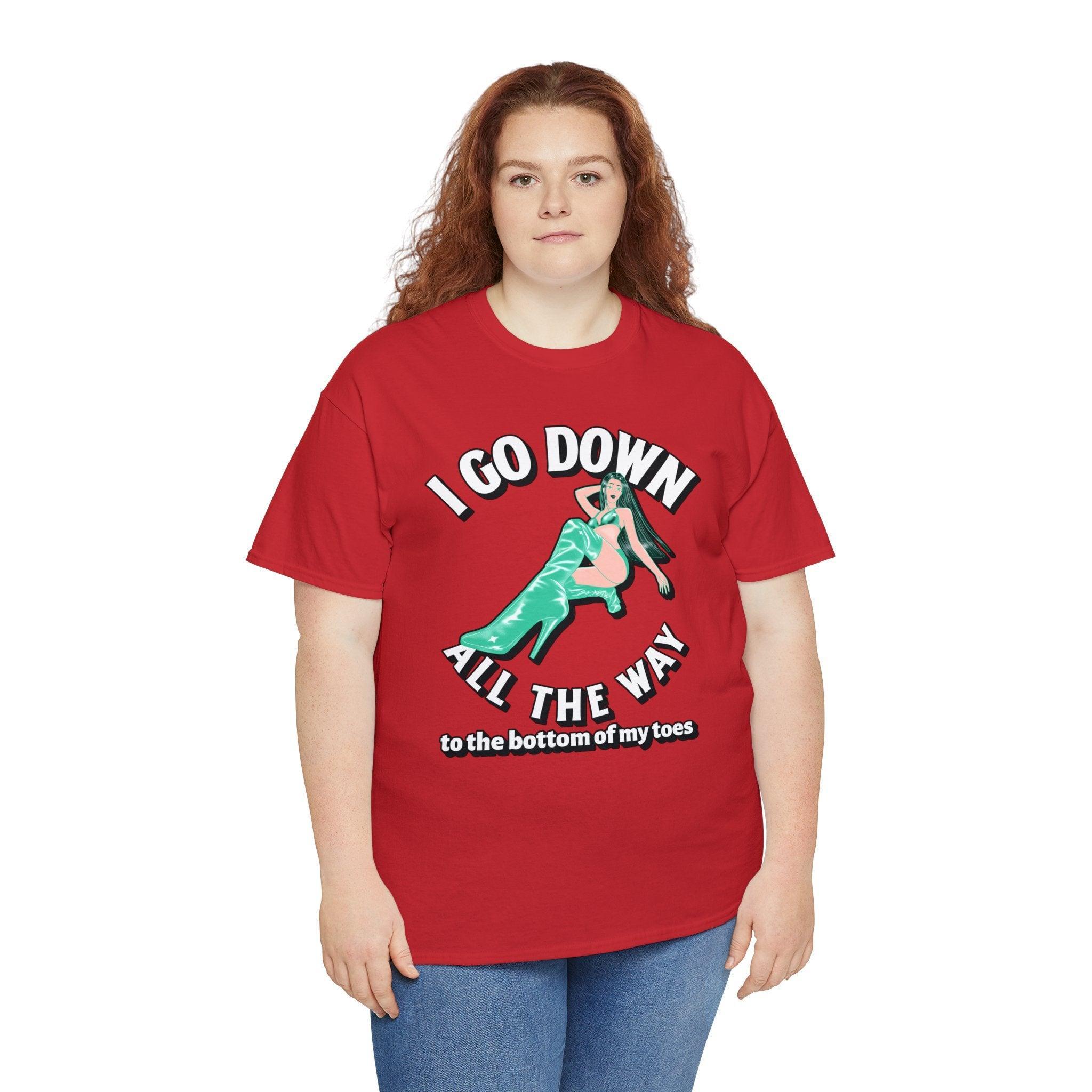 I Go Down All The Way To The Bottom Of My Toes - T-shirt - Witty Twisters Fashions