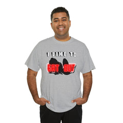 I Like To Eat Out - T-Shirt - Witty Twisters Fashions